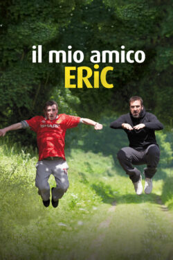 locandina Il mio amico Eric