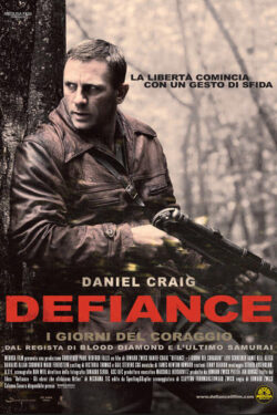 locandina Defiance – I giorni del coraggio