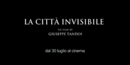 La città invisibile – trailer italiano