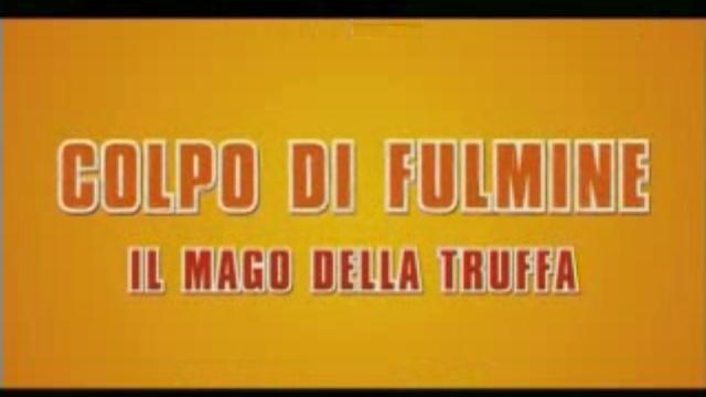 Colpo di fulmine - Il mago della truffa - Trailer Italiano