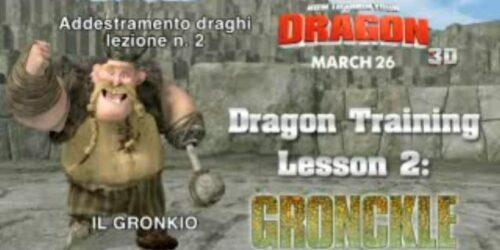 Dragon Trainer – Lezione di addestramento n. 2 – Il Gronkio