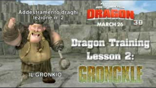 Dragon Trainer - Lezione di addestramento n. 2 - Il Gronkio