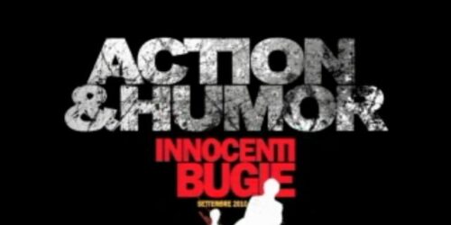 Innocenti bugie – Backstage 3: Azione e umorismo