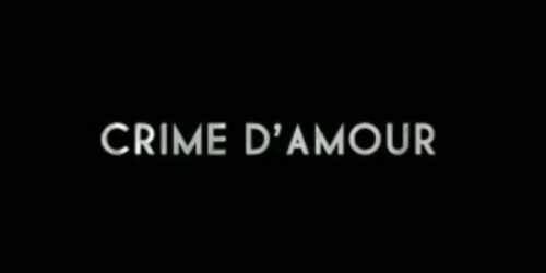 Crime d’amour – Trailer in lingua originale
