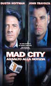 locandina Mad City – Assalto alla notizia