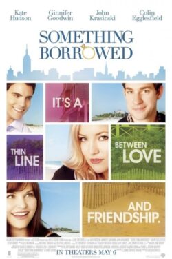 locandina Something Borrowed – L’amore Non Ha Regole