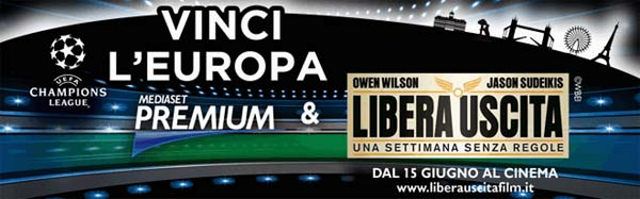 Vinci l'Europa con Mediaset Premium e Libera Uscita