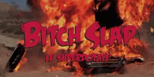 Trailer definitivo – Bitch Slap – Le superdotate