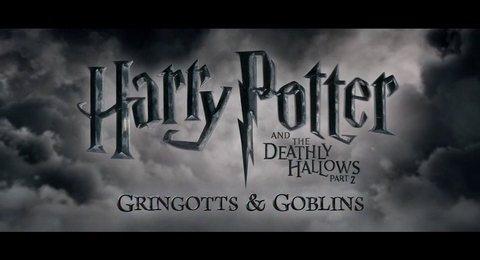 Harry Potter e i doni della morte - parte 2 - Featurette Gringotts and Goblins Philosopher's Stone