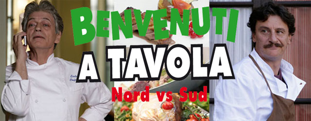 Benvenuti a tavola - Nord vs. Sud