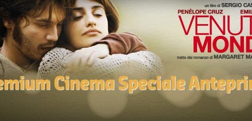 Premium Cinema: speciale anteprima – Venuto al Mondo