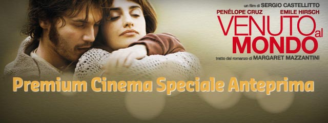 Premium Cinema: speciale anteprima - Venuto al Mondo