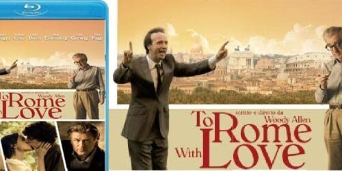 To Rome With Love in Blu-ray e DVD dal 4 dicembre