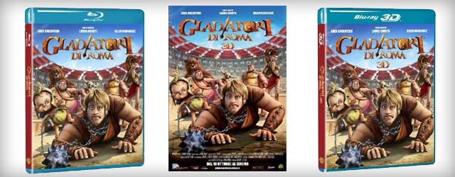 Gladiatori di Roma in DVD, Blu-ray, Blu-ray 3D