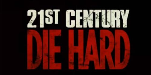 Featurette 21 Century Die Hard – Die Hard Un Buon Giorno per morire