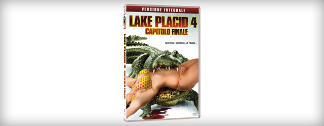 Lake Placid 4 Capitolo Finale DVD