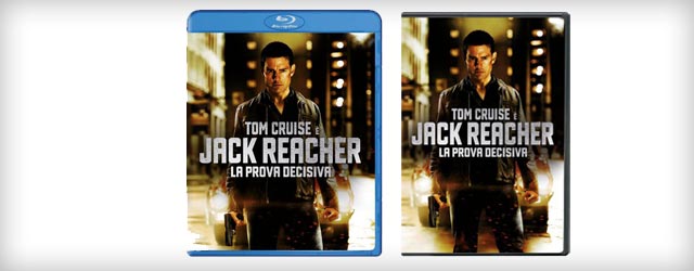 Jack Reacher - La prova decisiva in DVD, Blu-ray