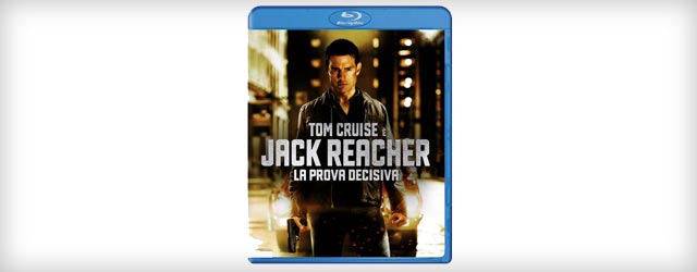 Il Blu-ray di Jack Reacher - La prova decisiva