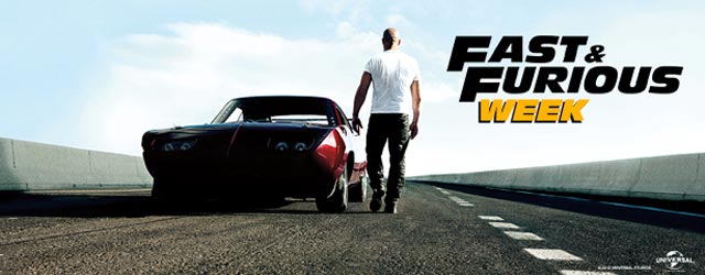 Fast and Furious Week