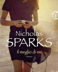 Il meglio di me di Nicholas Sparks arriverà al cinema