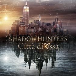 Shadowhunters: La Città di Ossa