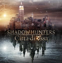 Shadowhunters: Città di Ossa