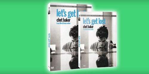 Let’S Get Lost – Perdiamoci di Chet Baker in DVD e Blu-ray dal 17 Dicembre