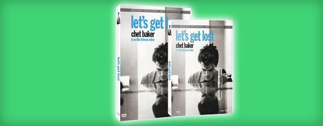 Let'S Get Lost - Perdiamoci di Chet Baker in DVD e Blu-ray