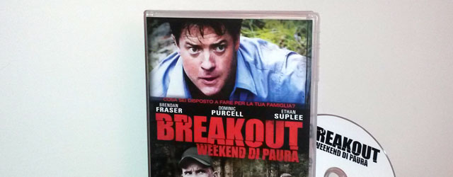 DVD di Breakout - Weekend Di Paura