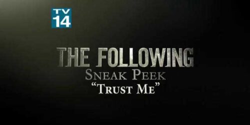 Sneak Peek 2×03 Trust Me – The Following