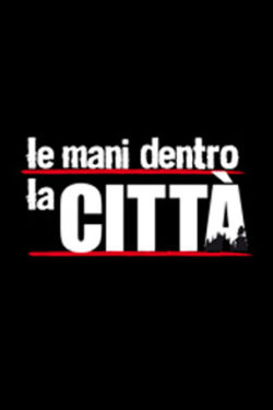 Le mani dentro la città