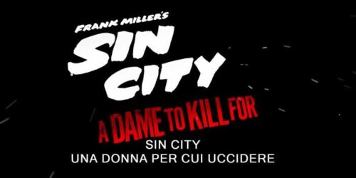 Trailer – Sin City: A Dame to Kill For