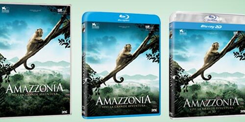 Amazzonia in DVD, Blu-Ray e BD-3D dal 22 Maggio