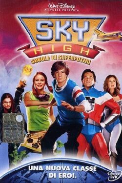 locandina Sky High – Scuola di superpoteri