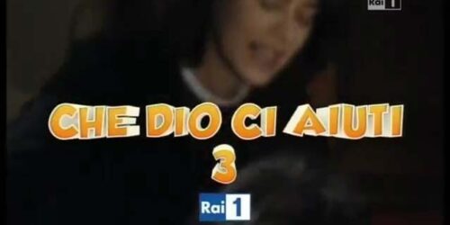 Che Dio ci aiuti 3 – Dal 25 settembre su Rai1