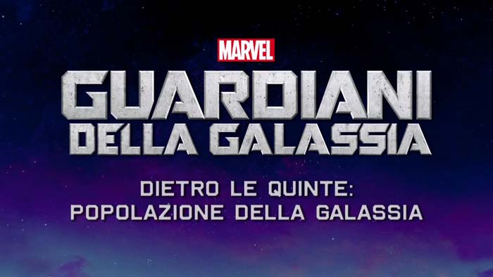 Featurette Popolazione della Galassia - Guardiani della Galassia