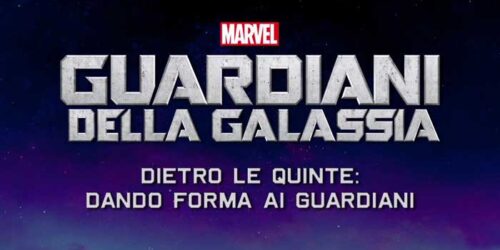 Guardiani della Galassia – Featurette Dando forma ai Guardiani