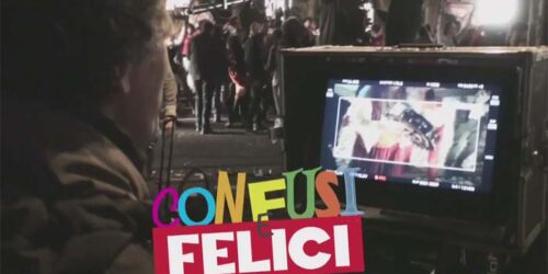 Confusi e Felici – Backstage parte 2