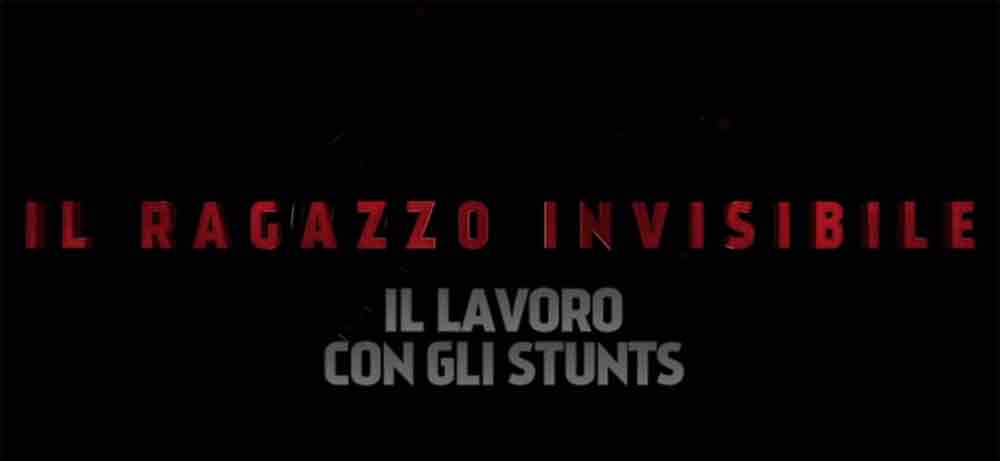 Il ragazzo invisibile: Backstage Il lavoro con gli stunts