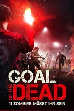 Locandina Goal of the Dead