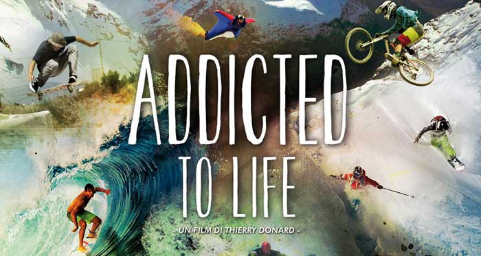 Nuit de la Glisse: Addicted to Life