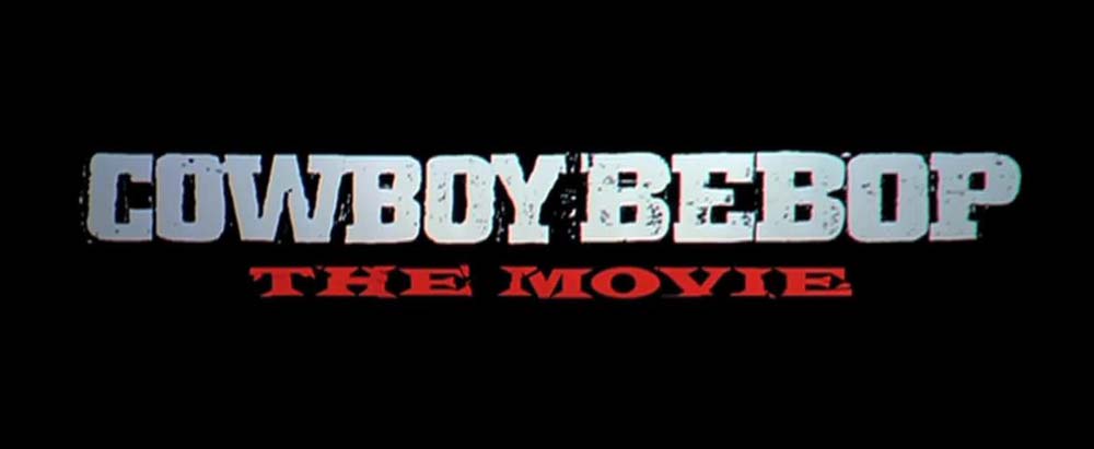 Cowboy Bebop: Il Film al Cinema a Marzo