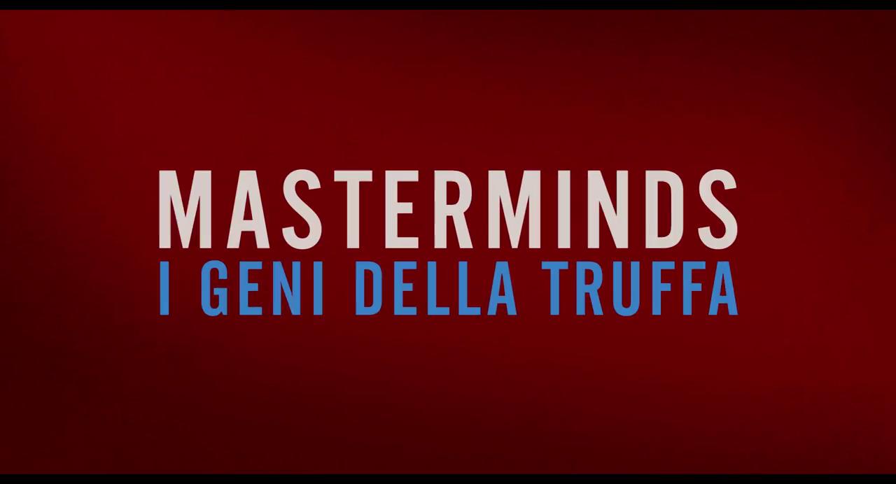 Trailer - Masterminds - I Geni della Truffa