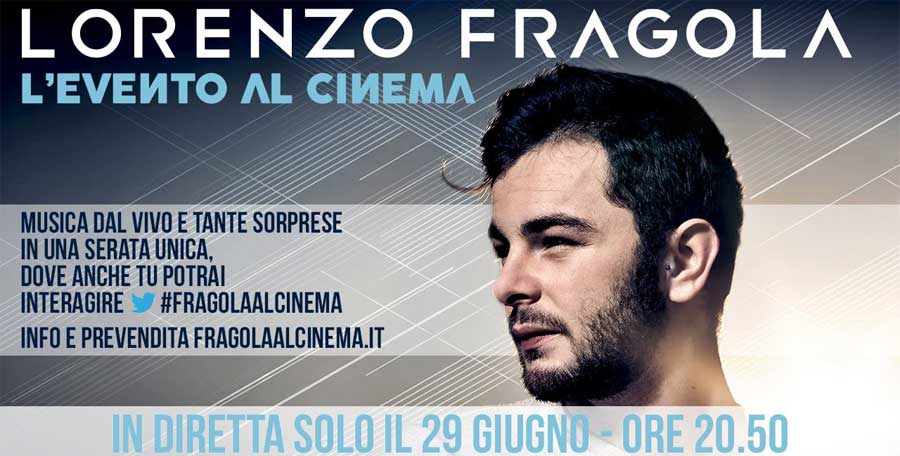 Lorenzo Fragola, l'evento al cinema