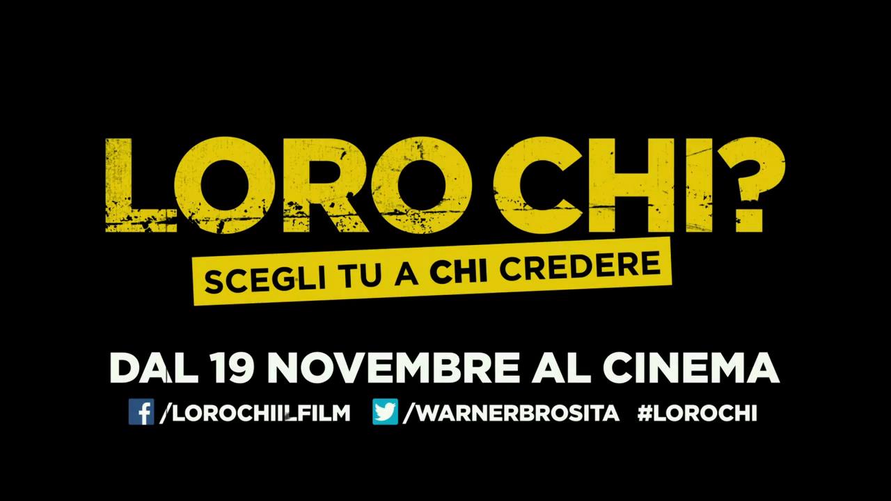 Loro chi? - Trailer