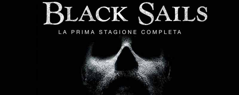 Black Sails - Stagione 01 in DVD