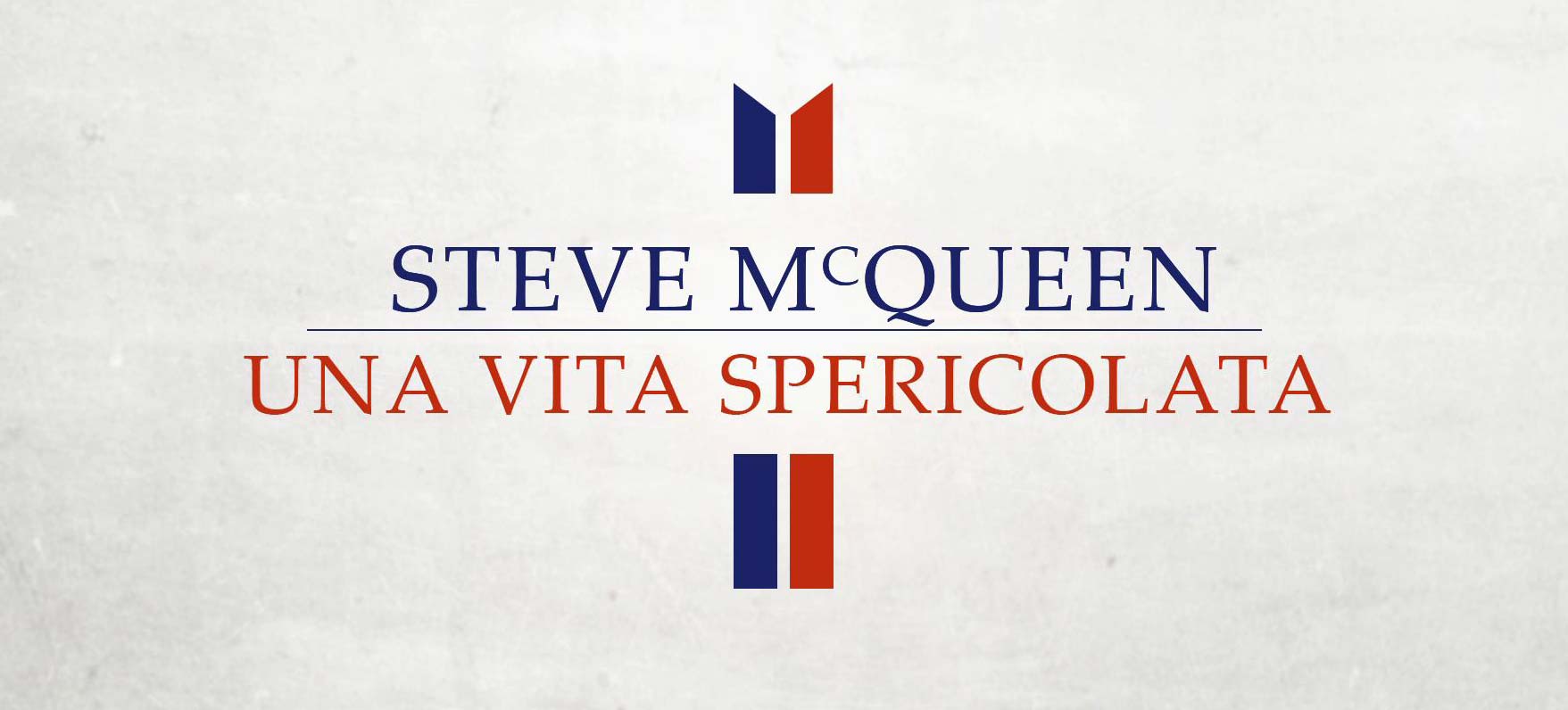Trailer - Steve Mcqueen - Una Vita Spericolata
