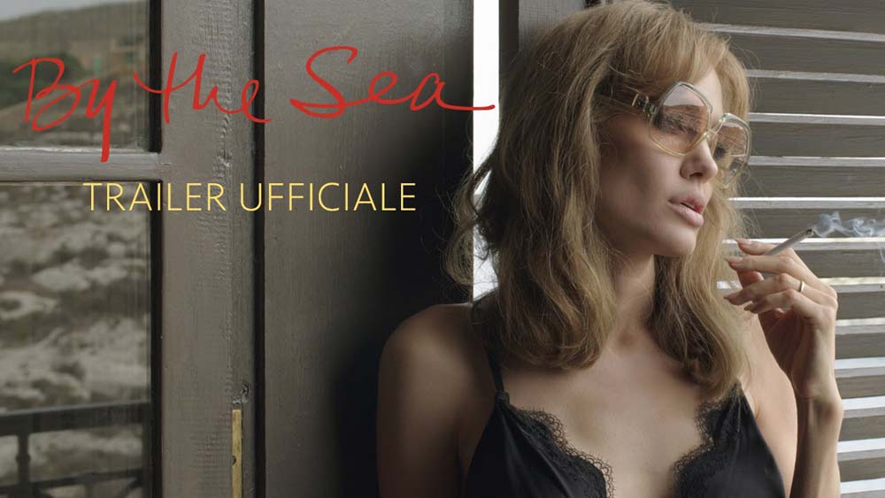 By the Sea - Trailer italiano