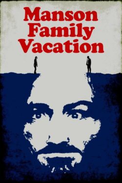 Locandina Manson Family Vacation