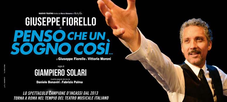 Penso che un sogno così: al teatro Sistina
